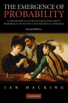 The Emergence of Probability: A Philosophical Study of Early Ideas about Probability, Induction and Statistical Inference