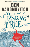 The Hanging Tree: The Sixth Rivers of London Novel