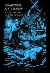 Phantoms of Kernow: Classic Tales of Haunted Cornwall