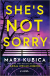 Shes Not Sorry: A Psychological Thriller
