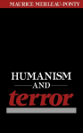 Humanism and Terror: An Essay on the Communist Problem