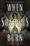 When Shadows Burn