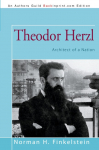 Theodor Herzl: Architect of a Nation