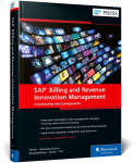 SAP Billing and Revenue Innovation Management: Functionality and Configuration
