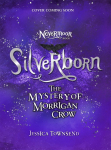 Silverborn: The Mystery of Morrigan Crow Book 4