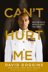 Cant Hurt Me: Master Your Mind and Defy the Odds