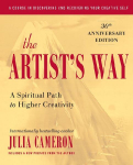 The Artists Way: A Spiritual Path to Higher Creativity, 30th Anniversary Edition