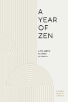 A Year of Zen: A 52-Week Guided Journal