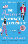 The American Roommate Experiment: A Novel. tiktok / booktok