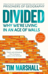 Divided: Why Were Living in an Age of Walls