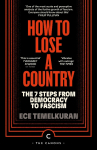 How to Lose a Country: The 7 Steps from Democracy to Fascism