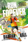 Run Forever: The secrets to becoming an ageless athlete