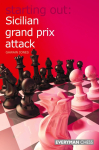 Starting Out: Sicilian Grand Prix Attack