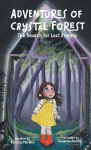 Adventures of Crystal Forest: The Search for Lost Friends