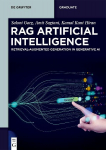 RAG Artificial Intelligence: Retrieval-Augmented Generation in Generative AI