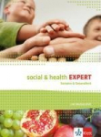 Social & Health Expert. Englisch f&uuml;r Soziales und Gesundheit: Schulbuch mit Medien-DVD