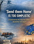 Send them home is too simplistic: A framework for the migration debate beyond fear and slogans
