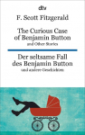 The Curious Case of Benjamin Button and Other Stories - Der seltsame Fall des Benjamin Button und andere Erz&auml;hlungen