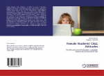 Female Students CALL Attitudes: The Effect of Level of Education, Computer Ownership and Computer Use