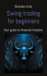 Swing trading for beginners: Your guide to financial freedom