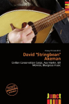 David Stringbean Akeman: Civilian Conservation Corps, Asa Martin, Bill Monroe, Bluegrass music