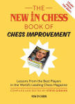 The New In Chess Book of Chess Improvement: Lessons From the Best Players in the World