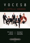 VOCES8 A Cappella Songbook: Eight songs for eight-part vocal groups / Acht Songs f&uuml;r achtstimmiges Vokalensemble