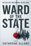 Ward of the State - A Novel