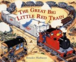 The Little Red Train: Great Big Train
