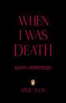When I Was Death