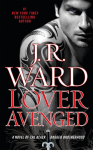 Lover Avenged: A Novel of the Black Dagger Brotherhood
