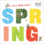A Little Book About Spring (Leo Lionnis Friends)