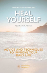Integration Technique&reg; Heal Yourself: Advice And Techniques To Improve Your Daily Life