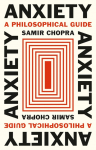 Anxiety: A Philosophical Guide