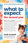 What to Expect: The Second Year: From the 12 to 24 Months