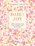 Daily Joy: 365 Inspirations for a Happy Life and Home