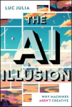 The AI Illusion: Why Machines Arent Creative