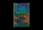 Desiring God: Meditations of a Christian Hedonist (Revised Edition)