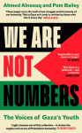 We Are Not Numbers: The Voices of Gazas Youth