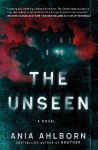 The Unseen: A Novel