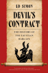Devils Contract: The History of the Faustian Bargain