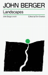 Landscapes: John Berger on Art