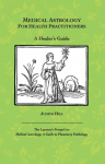 Medical Astrology for Health Practitioners: A Healers Guide