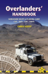 Overlanders Handbook Trailblazer Guide: A Route & Planning Guide: Asia, Africa, Latin America