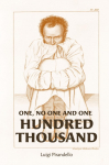 One, No One, and One Hundred Thousand