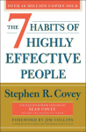 The 7 Habits of Highly Effective People. 30th Anniversary Edition: Powerful Lessons in Personal Change