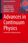 Advances in Continuum Physics: In Memoriam Wolfgang Dreyer