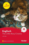 The Little Roxy Cinema. Lekt&uuml;re mit Audios online: Englisch