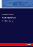 The Golden Dawn: And Other Stories