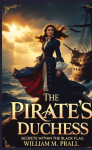 The Pirates Duchess: Secrets within the Black Flag